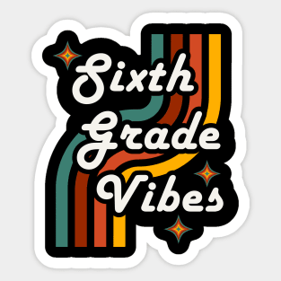 Sixth Grade Vibes 6th Grade Retro Style Sticker